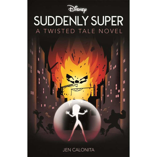 Picture of DISNEY SUDDENLY SUPER A TWISTED TALE NOVEL - JEN CALONITA